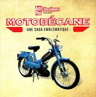 Motobécane - une saga emblématique - Auto Plus Classiques