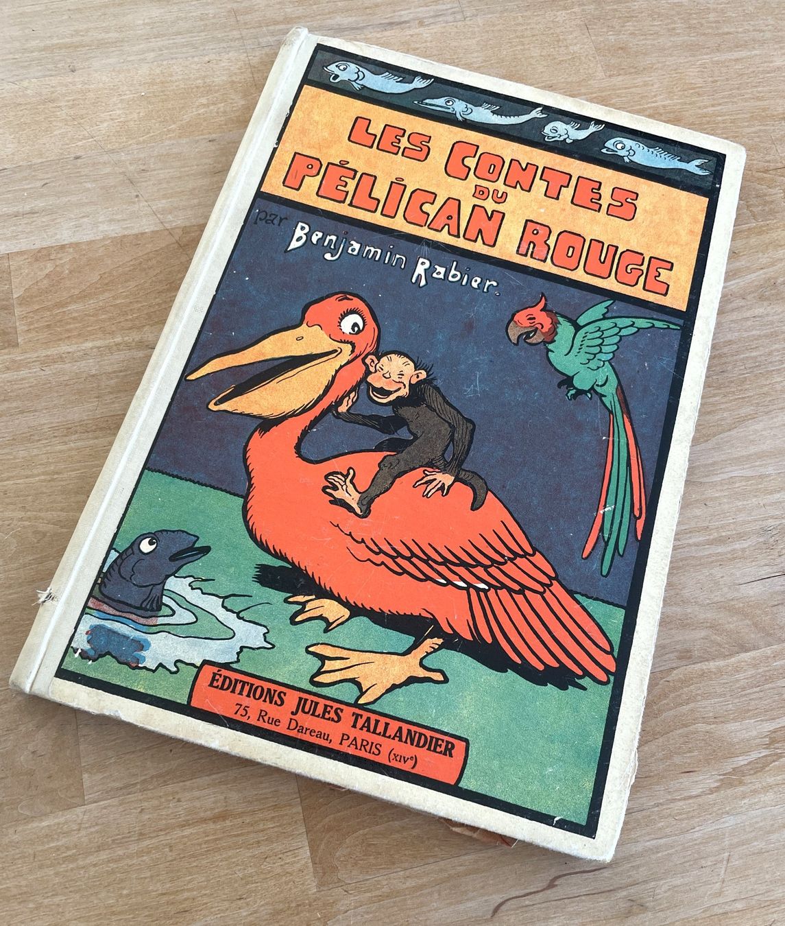 Libri: Les contes du pélican rouge - Benjamin Rabier – Usato da Savagnier venduto da Ne2065