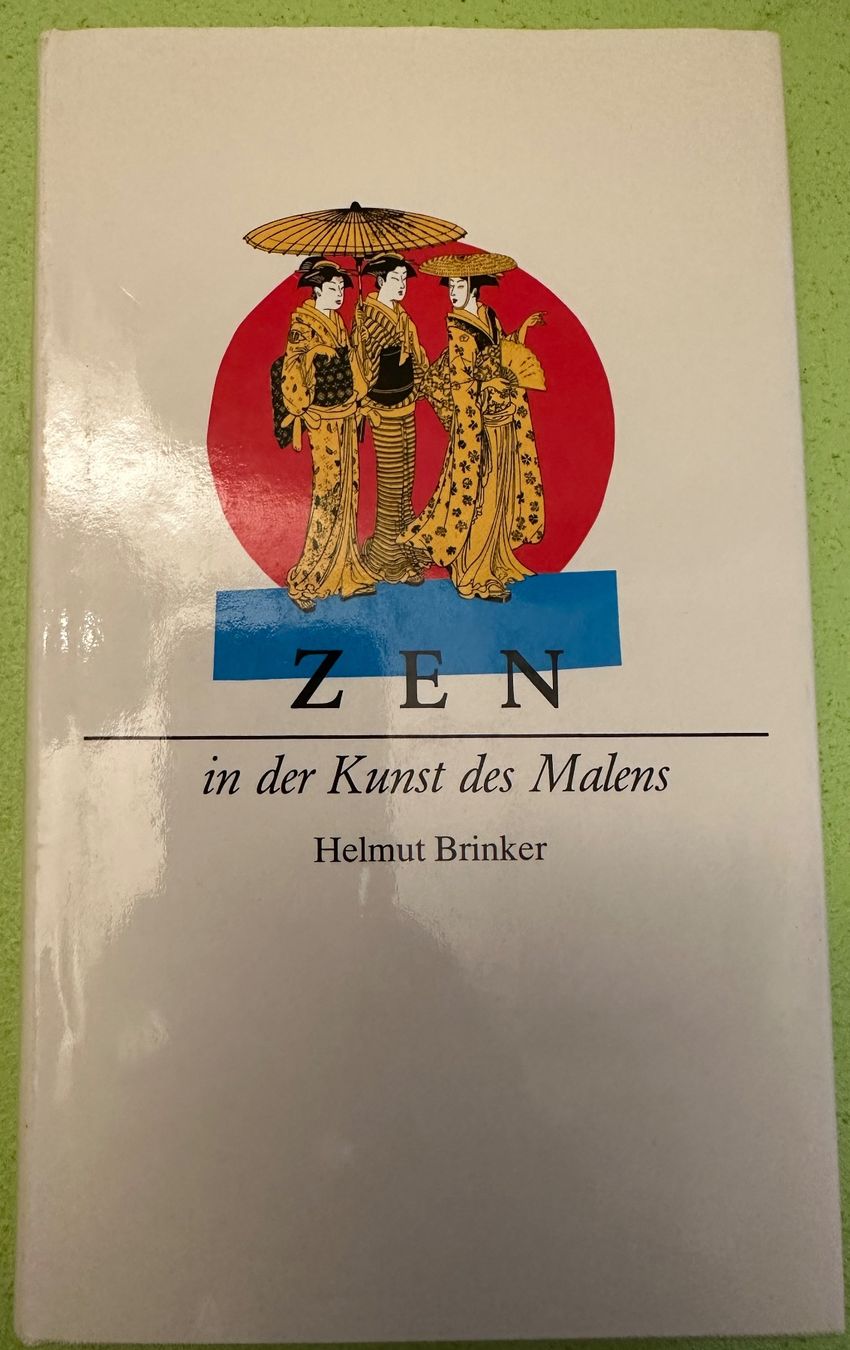 Libri: Helmut Brinker: ZEN in der Kunst des Malens. – Usato da Zürich venduto da allp