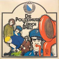 Die Polizeimusik Zürich spielt (LP)