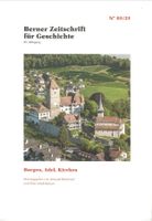 Burgen, Adel, Kirchen Berner Zeitschrift für Geschichte