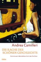 Camilleri Andrea - Die Rache des schönen Geschlechts / Krimi