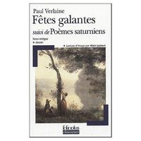 Fêtes galantes suivi de poèmes saturniens