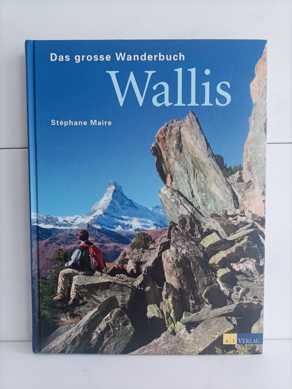 Bücher: Wallis - Das grosse Wanderbuch / Stéphane Maire / AT verlag – Neu und originalverpackt aus crans montana von AB3963