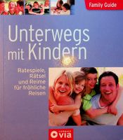 Unterwegs mit Kindern Ratespiele, Rätsel und Reime