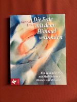Erni Gertud - Die Erde mit dem Himmel verbinden / Meditation