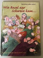Wie Basel zur Schweiz kam... Einzelband, Schwabe Verlag
