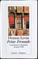Feine Freunde – Donna Leon – 9. Fall – Krimi – gut gelesen