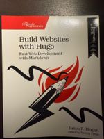 Build Websites with Hugo, Brian P. Hogan