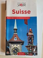 Guide VOIR Hachette pour la Suisse