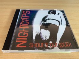 Shout It Out Loud - The Nightca