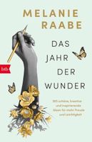 Melanie Raabe: Das Jahr der Wunder