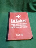 " La Suisse Pays de Tourisme de cure d'air.... 1925/26"
