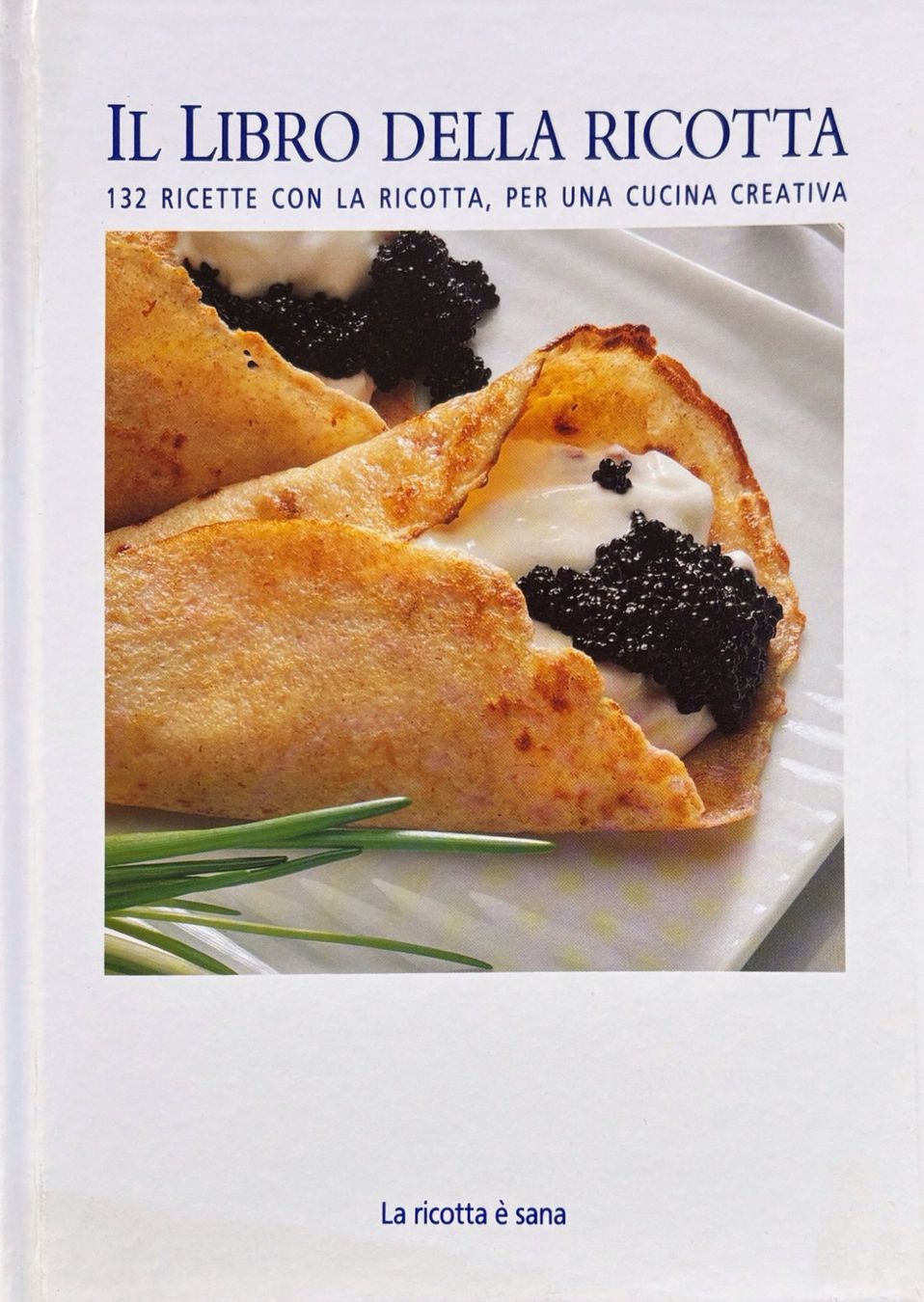 Libri: Il Libro della Ricotta – Nuovo (secondo la descrizione) da Sarnen venduto da Livres