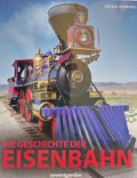 Die Geschichte der Eisenbahn / Buch 2008 mit 168 Seiten