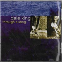 Dale King – Through A Song