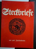 Steckbriefe aus zwei Jahrhunderten - Bern 1987