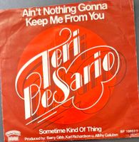 Vinyl Single Teri DeSario - Ain't Nothing Gonna Keep Me From