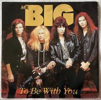 Mr. Big – To Be With You - 7" - 1991 - Atlantic Records