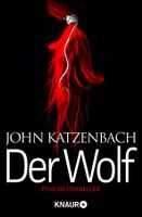 Katzenbach John - Der Wolf / Thriller