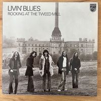 Livin' Blues - Rocking At The Tweed Mill / 1. NL-Press. 1973