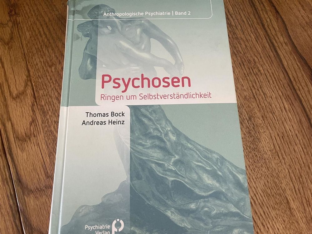 Thomas Bock: Psychosen-Ringen um Selbstverständlichkeiten (2 (Gebraucht ...