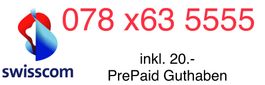 VIP Swisscom Handynummer 078 x63 5555 (inkl. 20.- PrePaid)