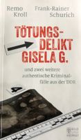 Authentische Kriminalfälle aus der DDR