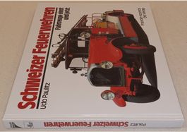 3-7225-6340-2 SCHWEIZER FEUERWEHREN Fahrzeuge einst u. jetzt
