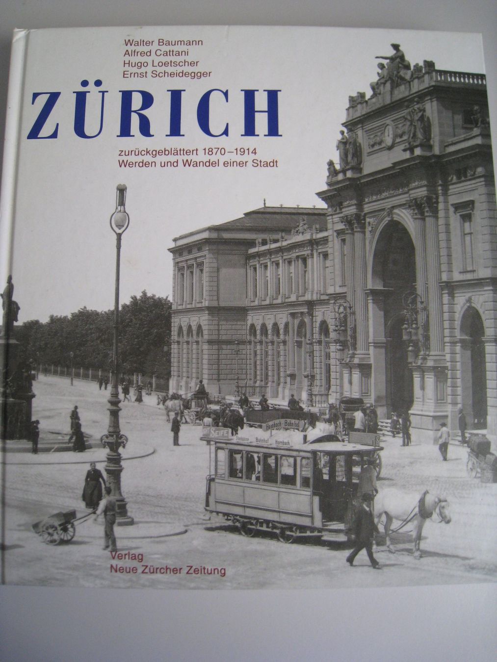 Libri: Zürich, 1870-1914,  NZZ  2001 – Usato da Buchs ZH venduto da swiss-train
