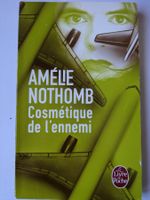 Amélie Nothomb - cosmétique de l'ennemi (poche) 🔪🔪