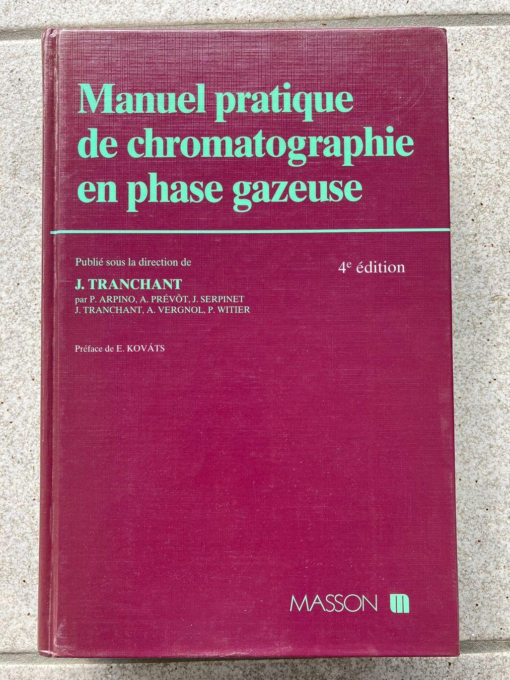 Libri: Manuel pratique de chromatographie en phase gazeuse – Usato da Weggis venduto da Serger