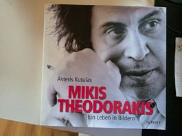 Mikis Theodorakis - Ein Leben in Bildern - Schott 2010
