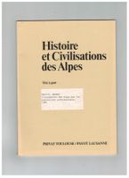 Archäologie: Histoire et Civilisations des Alpes