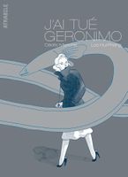 J’ai tué Geronimo