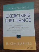 Exercising Influence - a guide for Making Things Happen