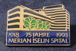 CC938 - Pin 75 Jahre Merian Iselin Spital Basel 1918 - 1993