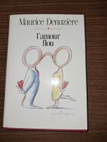 L'amour flou: roman Roman de Maurice Denuzière