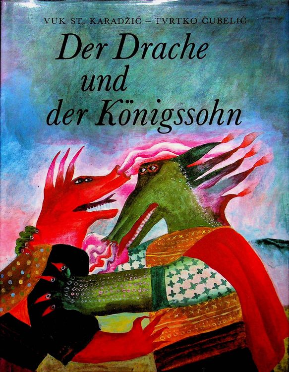 Karadzic/ Cubelic Der Drache und der Königssohn | Kaufen auf Ricardo