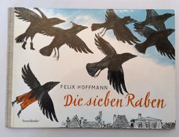 Felix Hoffmann - Die sieben Raben  Bilderbuch 1.Auflage 1962