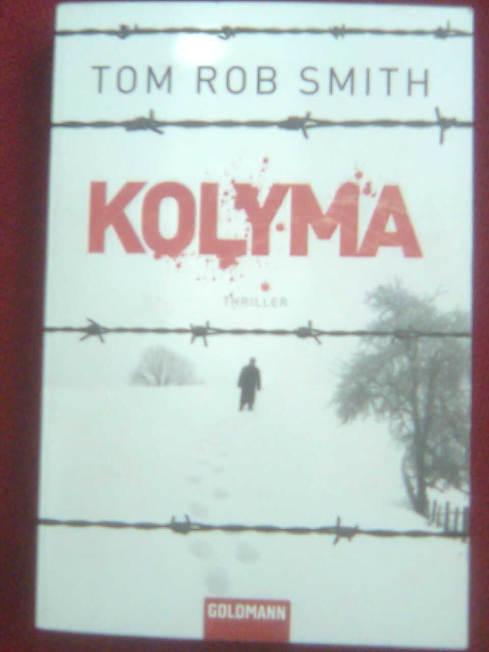 Bücher: Tom Rob Smith Kolyma – Gebraucht aus Basel von Alacant