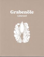 Grabenöle Lüterswil, Kanton Solothurn  (A)