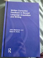 Written Corrective Feedback J. Bitchener, D. R. Ferris, NEU