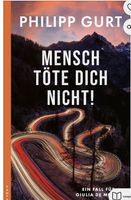 Philipp Gurt - Mensch töte mich nicht 
