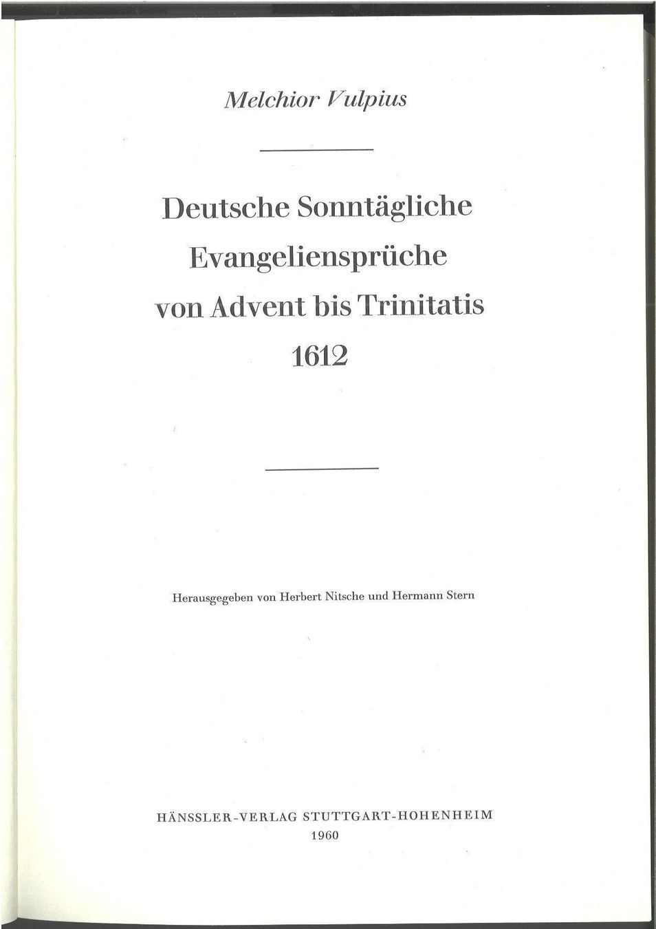 Libri: Melchior Vulpius - Deutsche sonntägliche Evangeliensprüche – Nuovo (secondo la descrizione) da Neuchâtel venduto da Babotschk 1