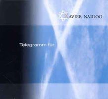 Xavier Naidoo – Telegramm Für X  D4, CD & DVD (Söhne Mannh.)