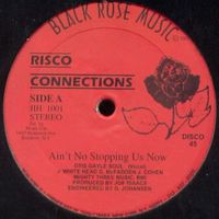 Risco Connections* – Ain't No Stopping Us Now (12")