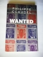 Livre "Wanted" Philippe Claudel Roman, comme neuf
