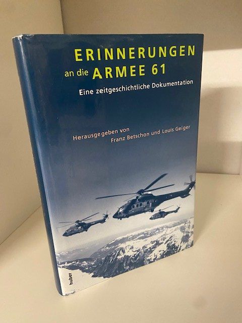 Libri: Betschon/Geiger, Erinnerungen an die Armee 61 – Usato da Sulz AG venduto da fischueberalles
