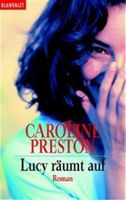 Preston Caroline - Lucy räumt auf / Roman